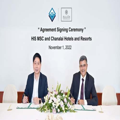 HIS MSC เซ็นสัญญากับ CHANALAI Hotels & Resorts Group